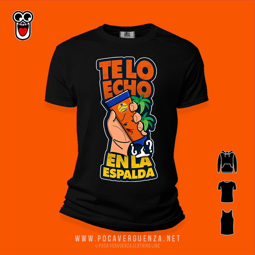 Te Lo Echo En La Espalda pocaverguenza Camisetas