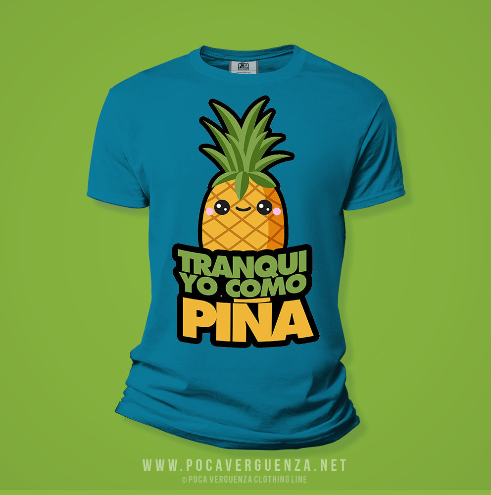 Tranqui Yo Como Piña pocaverguenzapr Camisetas (4399092039770)