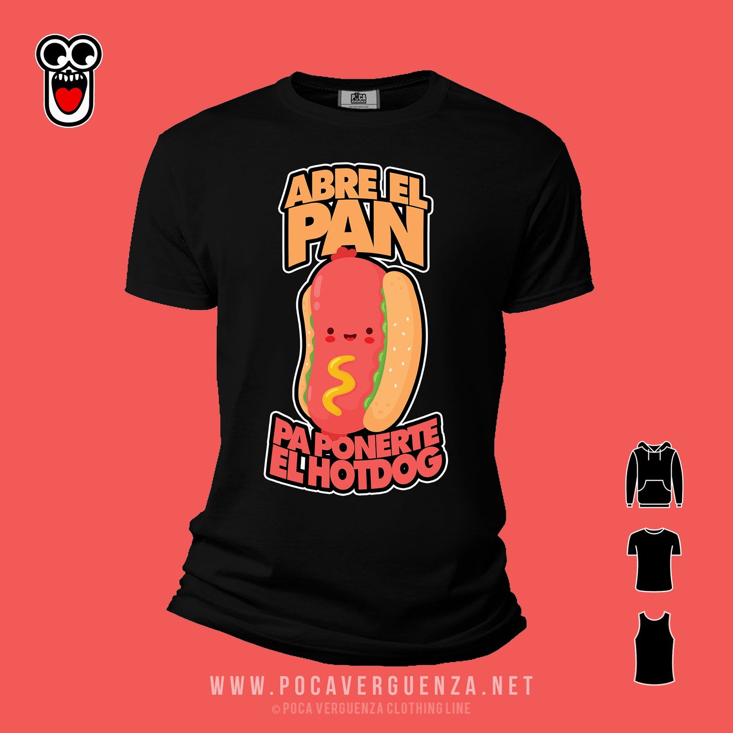 Abre El Pan Para Ponerte Hotdog pocaverguenza Camisetas