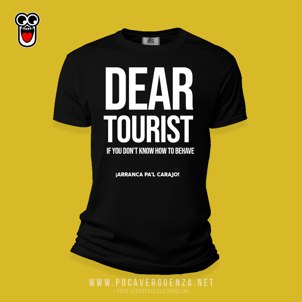 Dear Tourist... pocaverguenza Camisetas