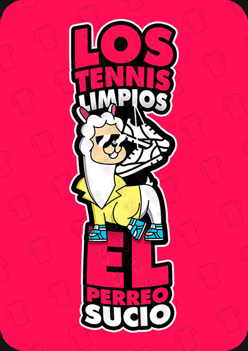 Los Tennis Limpios El Perreo Sucio
