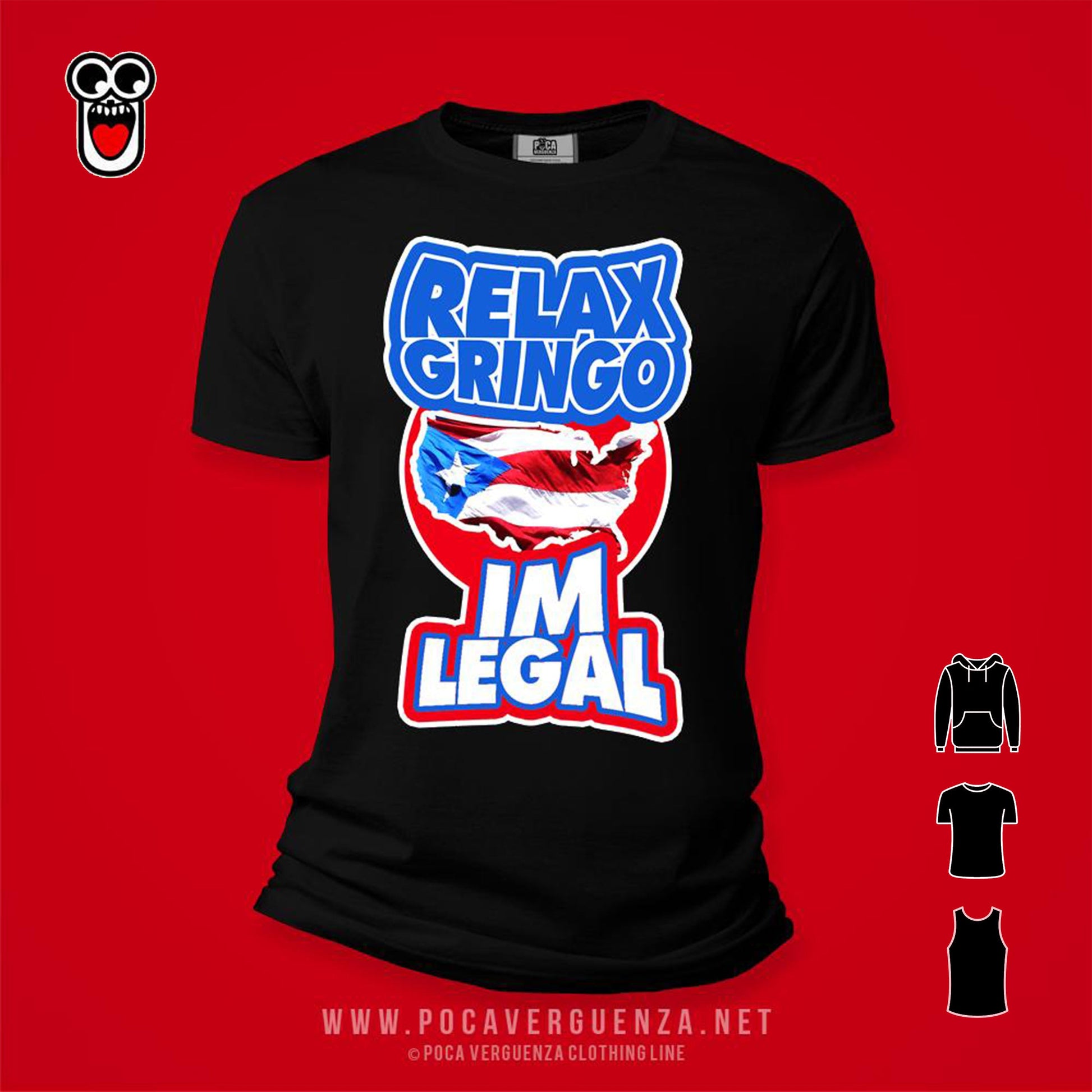 Relax Gringo Legal pocaverguenzapr Camisetas (4411320827994)