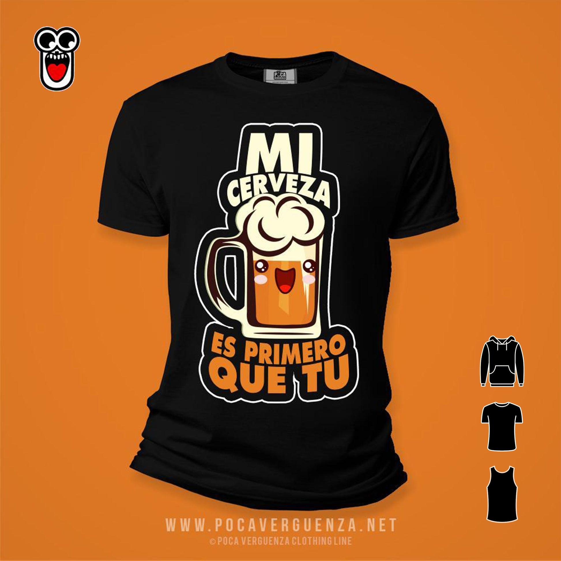 Mi Cerveza Es Primero Que Tu pocaverguenza Camisetas (5691995488415)