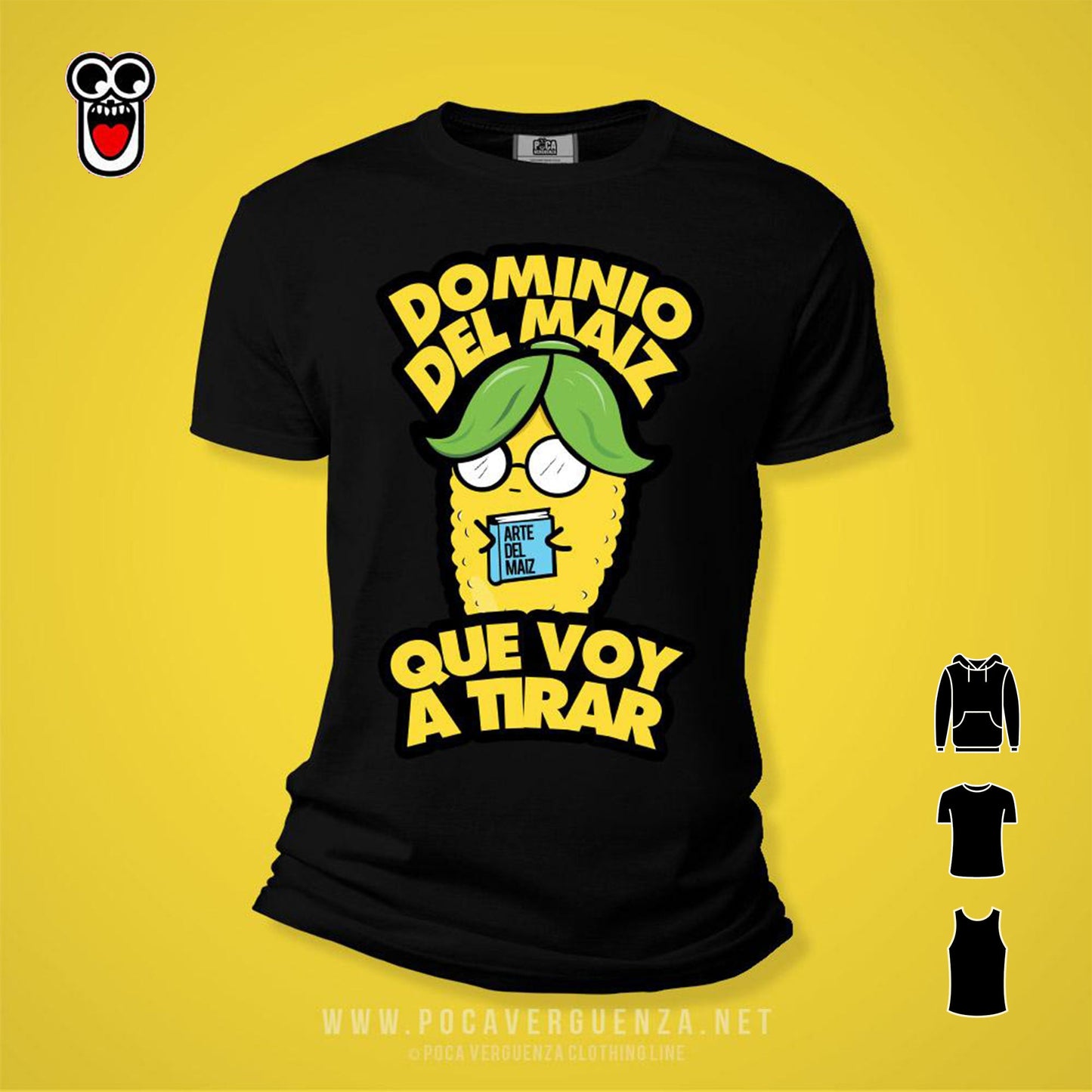 Dominio Del Maiz Que Voy Tirar pocaverguenzapr Camisetas (4551259553882)