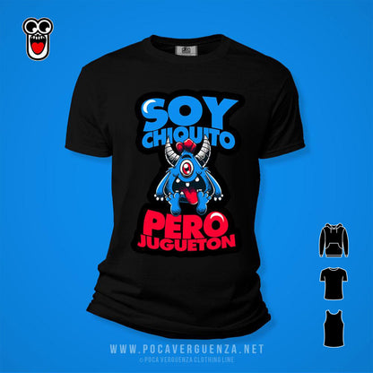 Soy Chiquito Pero Jugueton pocaverguenzapr Camisetas (4574874370138)