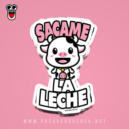 Sticker- Sacame La Leche