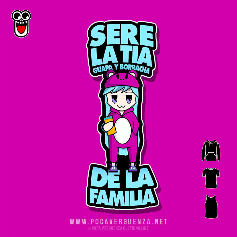 Sere La Tia Guapa Borracha De Familia pocaverguenza Camisetas