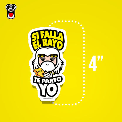 Sticker- Si Falla El Rayo Te Parto Yo