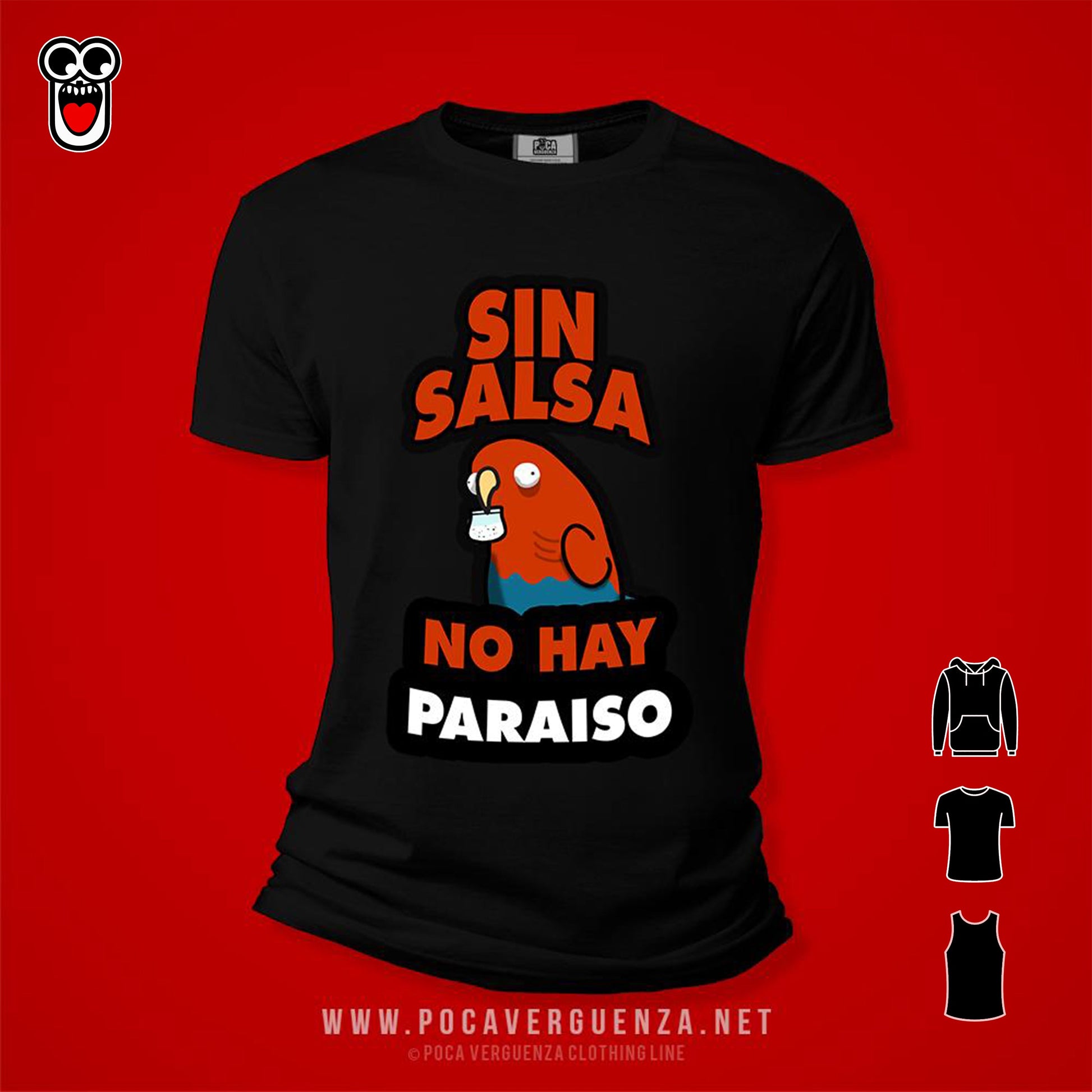 Sin salsa no hay paraiso pocaverguenzapr Camisetas (4574870732890)