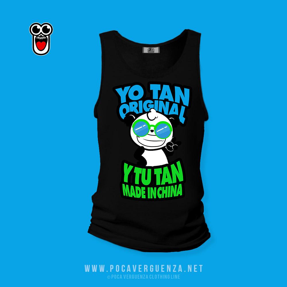 Yo Tan Original Tu Made China pocaverguenza Camisetas (5691779514527)