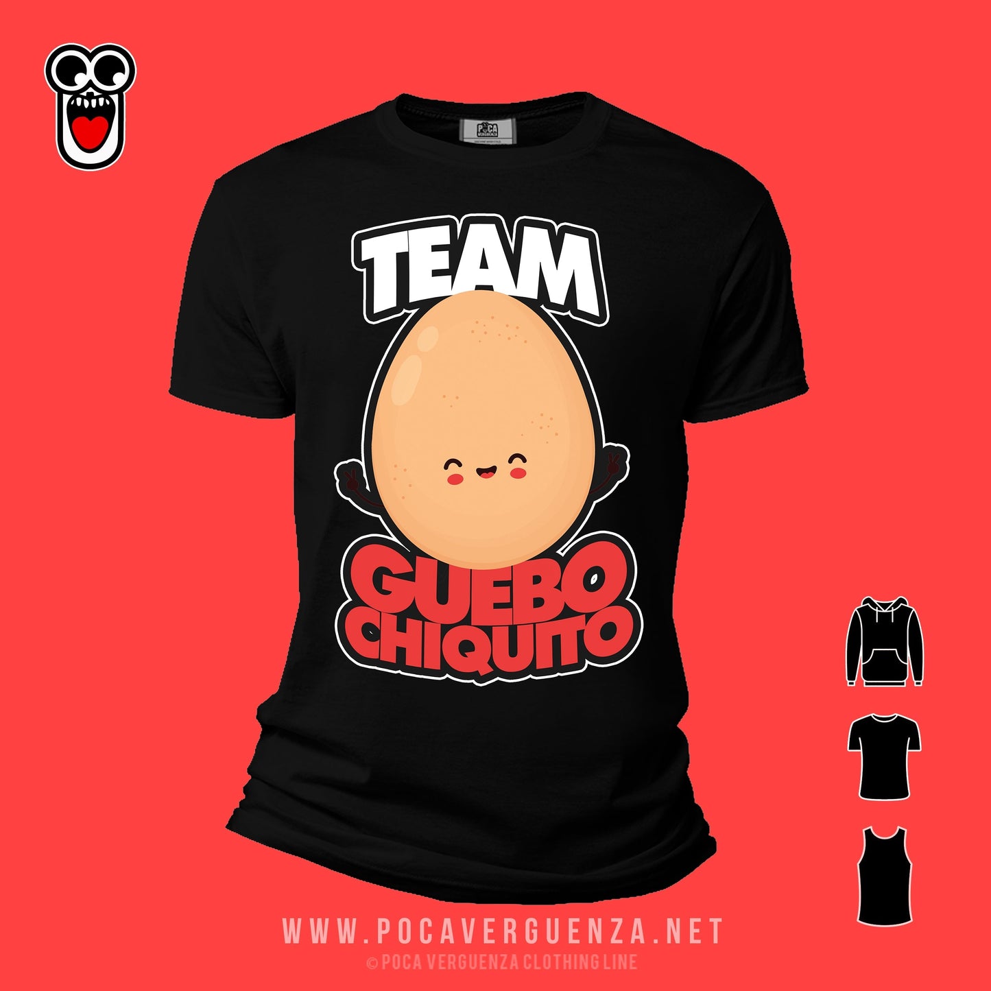 Team Güebo Chiquito pocaverguenza Camisetas